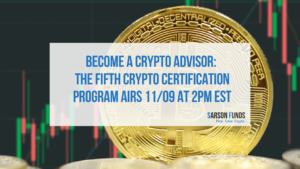 Crypto Advisor Sarson Funds Cryptocurrency Financial Advisor Session 5