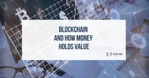 Blockchain and how money holds value across gold, fiat, and digital systems